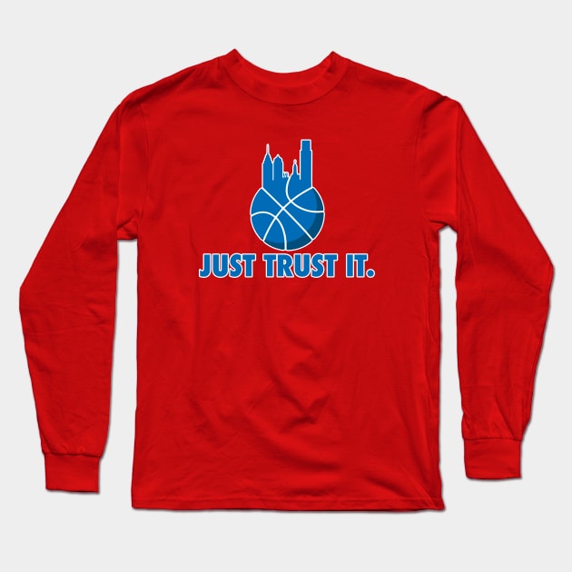 Just Trust It (Blue) Long Sleeve T-Shirt by OptionaliTEES